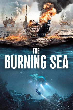 The Burning Sea (2021) Hindi Dubbed